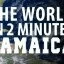 The-World-in-2-Minutes-Jamaica